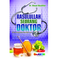 RASULULLAH SEORANG DOKTOR